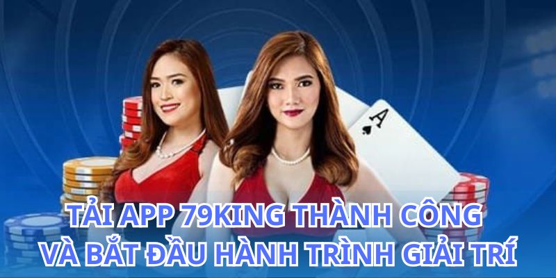 Tải App 79King - Hướng Dẫn Cài Đặt Ứng Dụng Nhanh 2026 6 Hướng dẫn chi tiết cách tải app 79King nhanh chóng